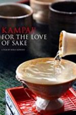Watch Kampai! For the Love of Sake Vumoo