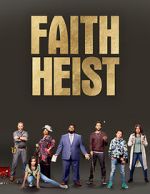 Watch Faith Heist (TV Movie) Vumoo