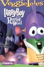 Watch Larry-Boy and the Rumor Weed Vumoo