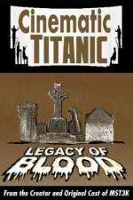 Watch Cinematic Titanic: Legacy of Blood Vumoo