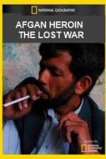 Watch National Geographic Afghan Heroin The Lost War Vumoo