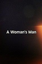 Watch A Woman\'s Man Vumoo