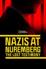 Watch Nazis at Nuremberg: The Lost Testimony Vumoo