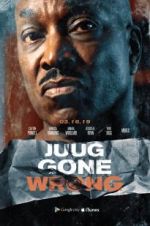 Watch Juug Gone Wrong Vumoo