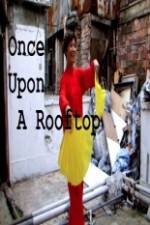 Watch Once Upon a Rooftop Vumoo