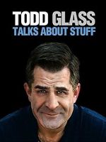 Watch Todd Glass: Talks About Stuff Vumoo