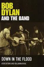 Watch Bob Dylan And The Band Down In The Flood Vumoo