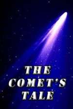 Watch The Comet's Tale Vumoo