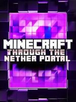 Watch Minecraft: Through the Nether Portal Vumoo