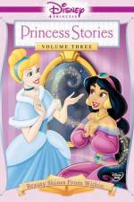 Watch Disney Princess Stories Volume Three Beauty Shines from Within Vumoo