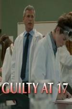 Watch Guilty at 17 Vumoo