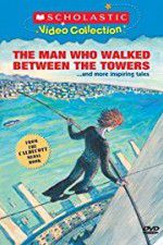 Watch The Man Who Walked Between the Towers Vumoo