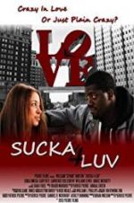 Watch Sucka 4 Luv Vumoo