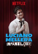 Watch Luciano Mellera: Infantiloide Vumoo