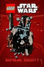 Watch Lego Star Wars: Bombad Bounty (TV Short 2010) Vumoo