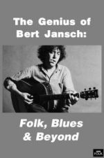 Watch Genius of Bert Jansch: Folk, Blues & Beyond Vumoo