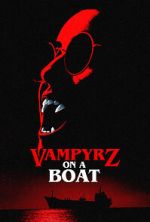 Watch VampyrZ on a Boat Vumoo