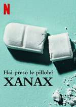 Watch Take Your Pills: Xanax Vumoo