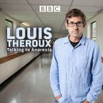 Watch Louis Theroux: Talking to Anorexia Vumoo