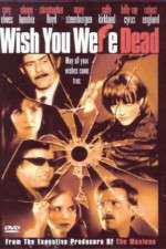 Watch Wish You Were Dead Vumoo