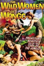 Watch The Wild Women of Wongo Vumoo