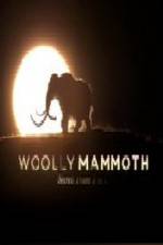Watch Woolly Mammoth Secrets from the Ice Vumoo