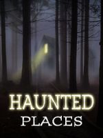 Watch Haunted Places Vumoo