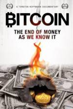 Watch Bitcoin: The End of Money as We Know It Vumoo