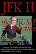 Watch JFK II The Bush Connection Vumoo
