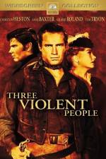 Watch Three Violent People Vumoo