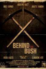 Watch Behind the Bush Vumoo