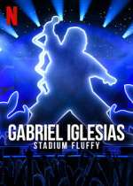 Watch Gabriel Iglesias: Stadium Fluffy (TV Special 2022) Vumoo