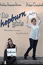 Watch The Hepburn Girls Vumoo
