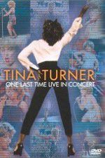 Watch Tina Turner: One Last Time Live in Concert Vumoo