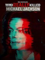Watch TMZ Investigates: Who Really Killed Michael Jackson (TV Special 2022) Vumoo