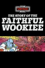 Watch The Story of the Faithful Wookiee (Short 1978) Vumoo