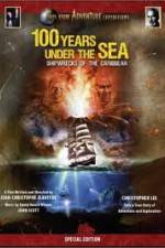 Watch 100 Years Under The Sea - Shipwrecks of the Caribbean Vumoo