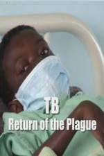 Watch TB: Return of the Plague Vumoo