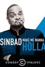 Watch Sinbad: Make Me Wanna Holla! Vumoo
