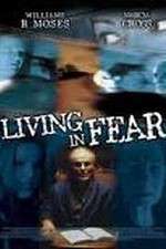 Watch Living in Fear Vumoo