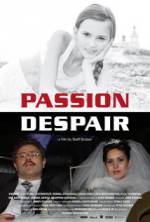 Watch Passion Despair Vumoo