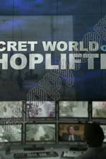 Watch The Secret World of Shoplifting Vumoo