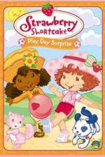Watch Strawberry Shortcake Play Day Surprise Vumoo