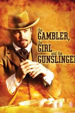Watch The Gambler the Girl and the Gunslinger Vumoo