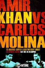 Watch Amir Khan vs Carlos Molina Vumoo