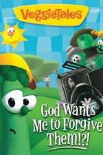 Watch VeggieTales: God Wants Me to Forgive Them!?! Vumoo
