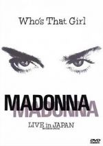 Watch Madonna: Who\'s That Girl - Live in Japan Vumoo