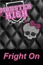 Watch Monster High - Fright On Vumoo