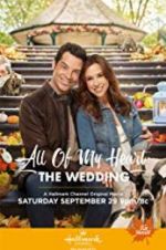 Watch All of My Heart: The Wedding Vumoo