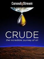 Watch Crude: The Incredible Journey of Oil Vumoo